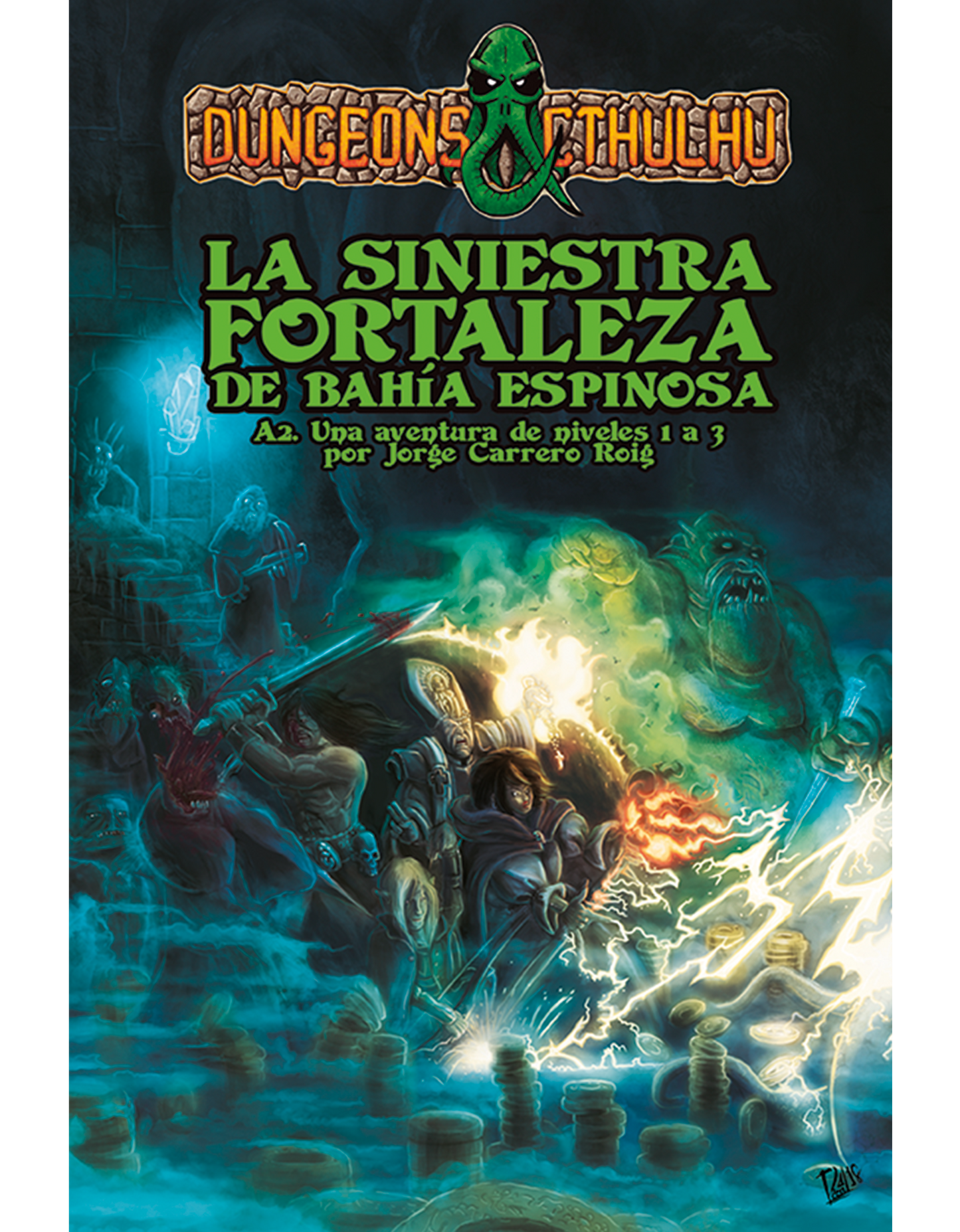 Dungeons & Cthulhu. La Siniestra Fortaleza de Bahía Espinosa
